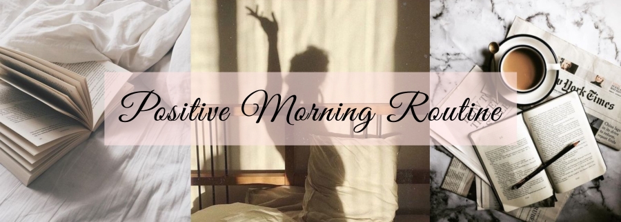 A Positive Morning Routine